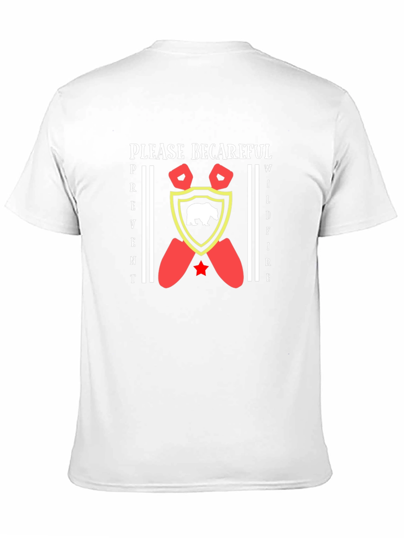 Prevent Wildfires T-Shirt - Be Careful Bear Design