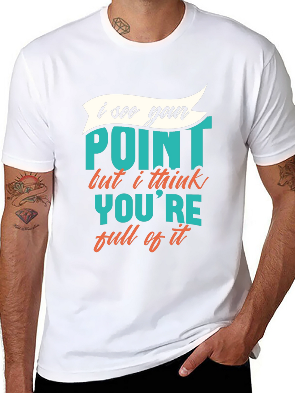 Funny Sarcastic Graphic Tee - I See Your Point