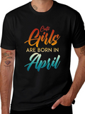 Cute Girls Are Born in April T-Shirt