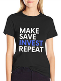 Make Save Invest Repeat T-Shirt