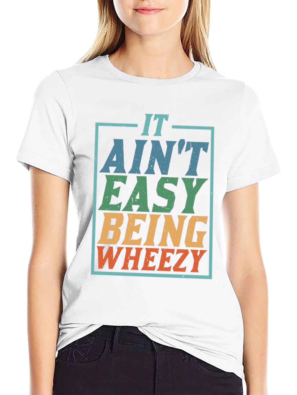 It Aint Easy Being Wheezy T-Shirt