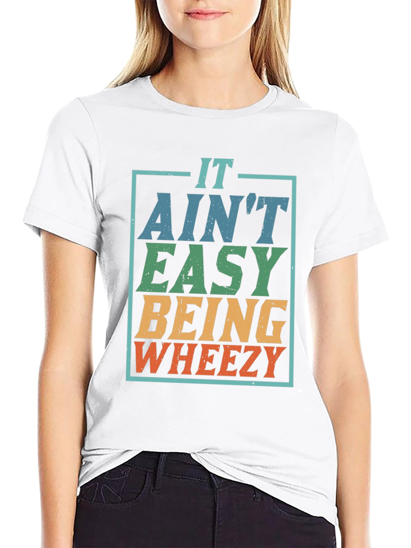 It Aint Easy Being Wheezy T-Shirt