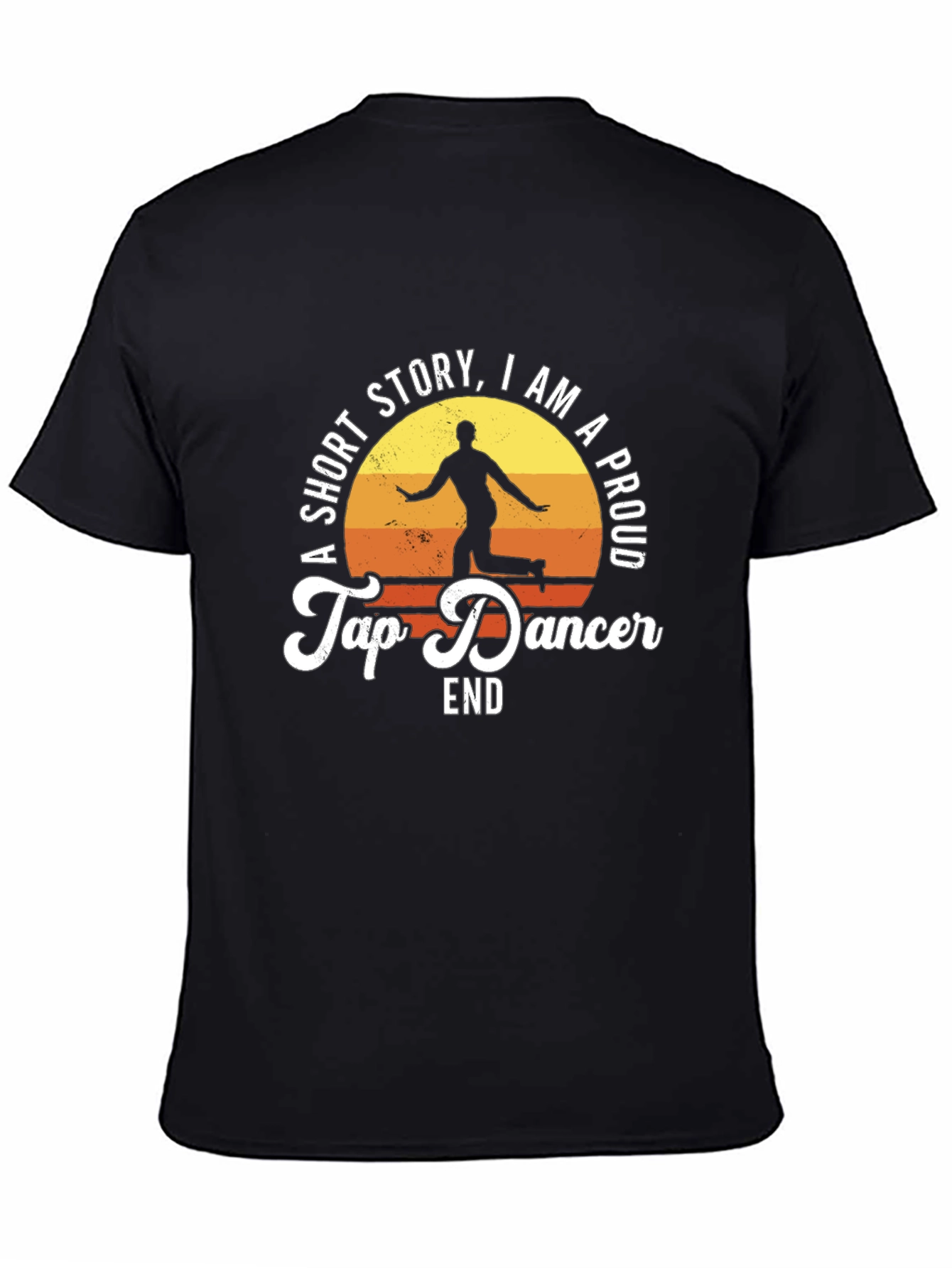 Proud Tap Dancer T-Shirt - A Short Story Tee