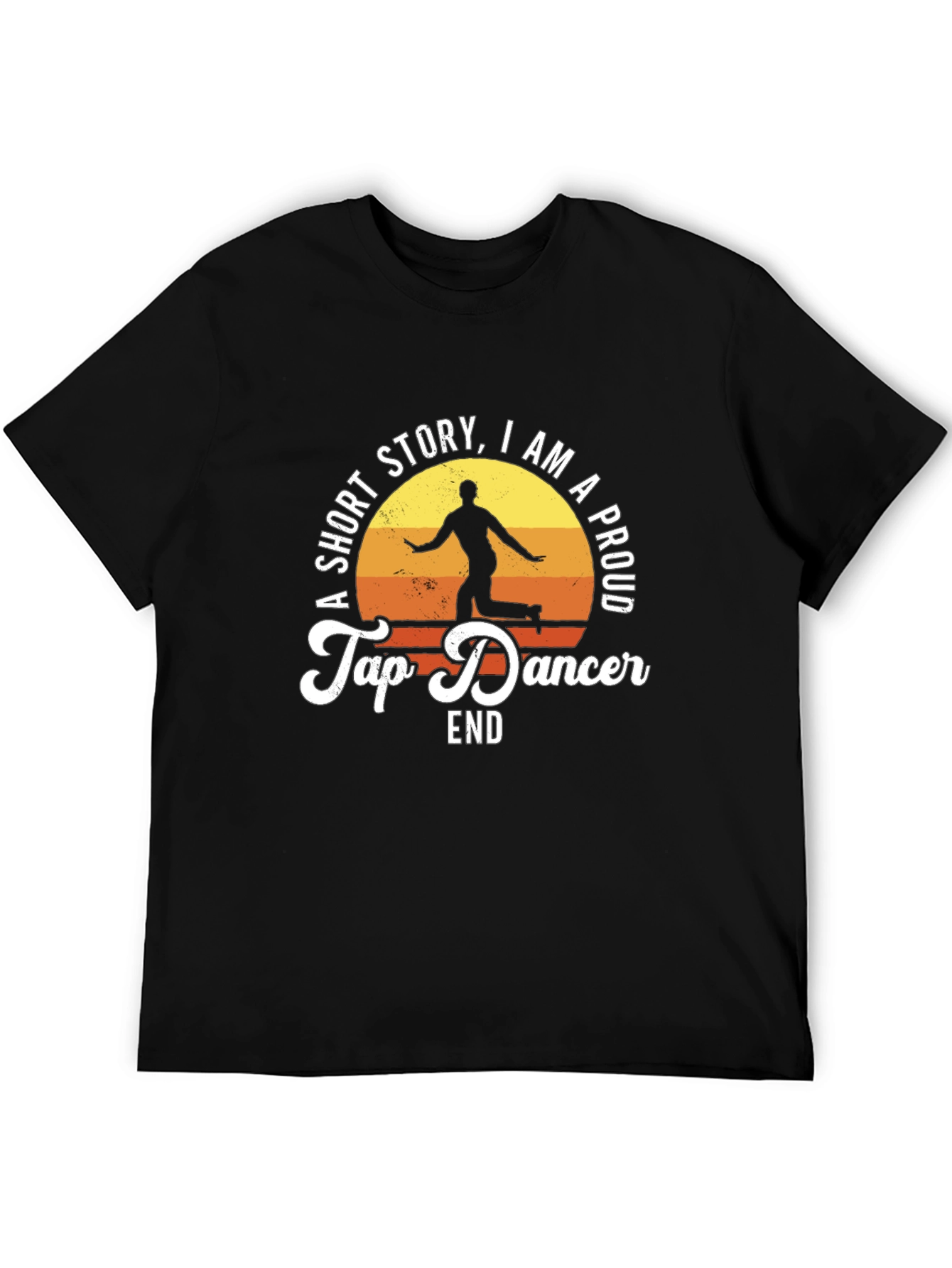 Proud Tap Dancer T-Shirt - A Short Story Tee