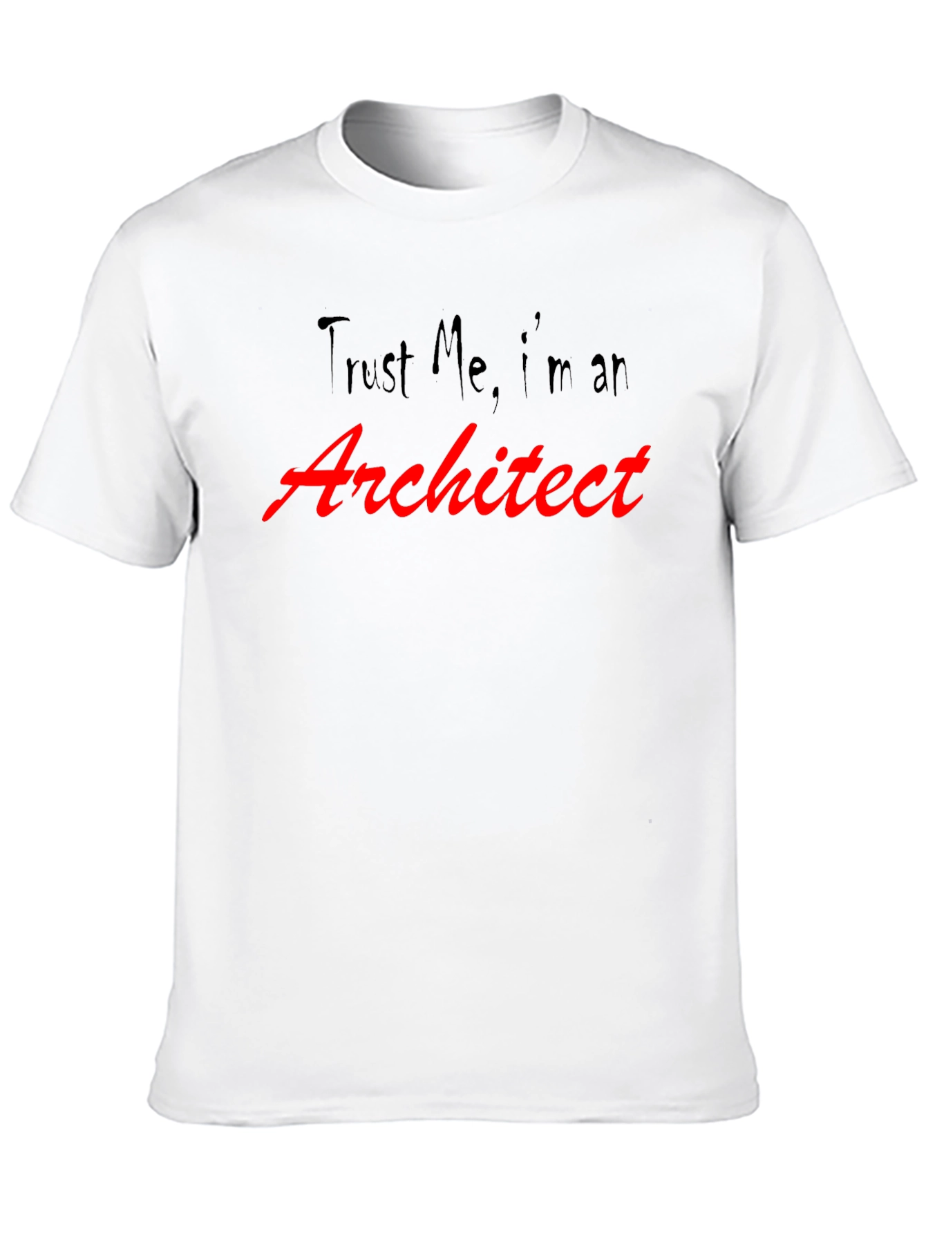 Trust Me Im an Architect Black T-Shirt