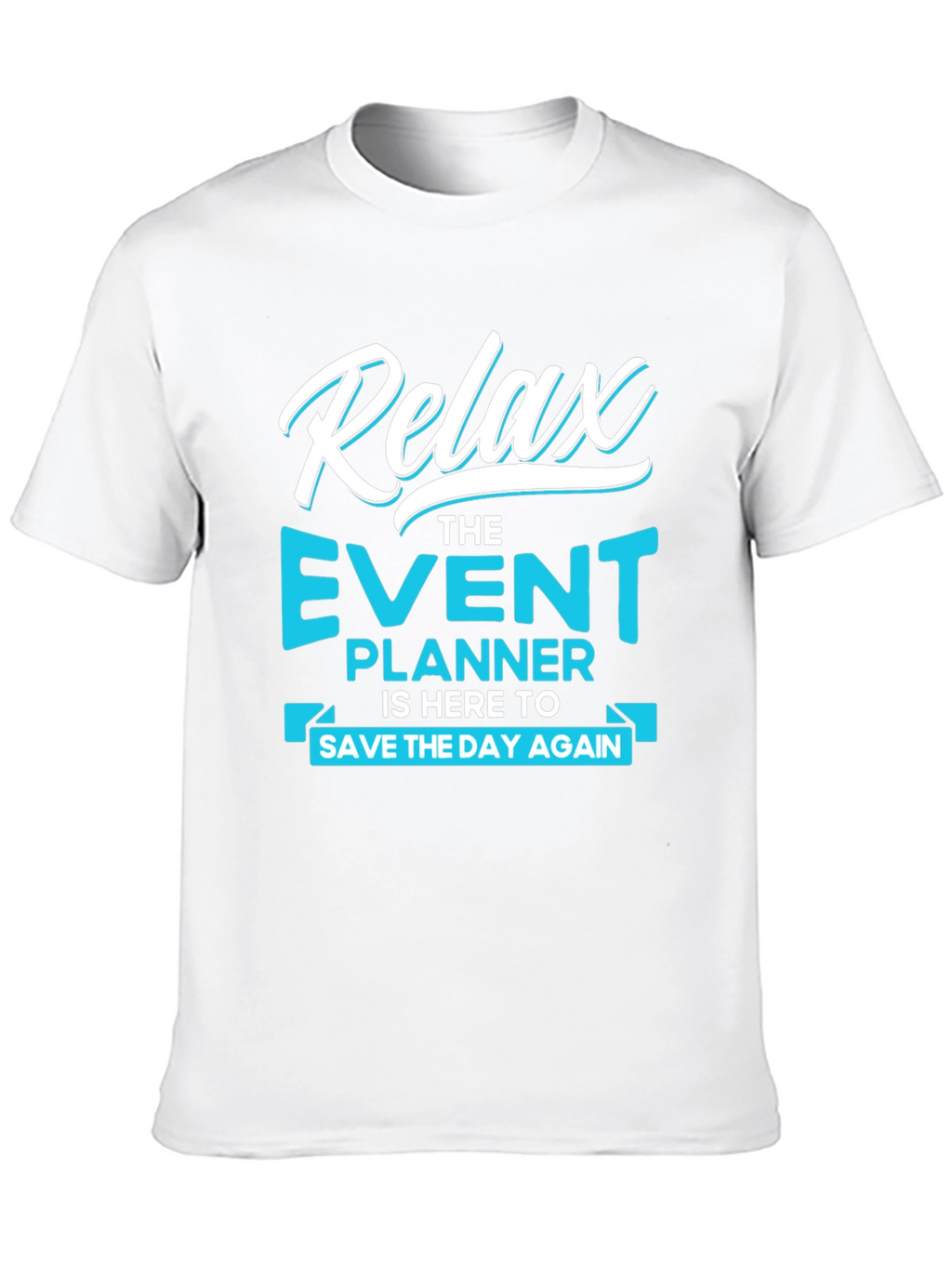 Relax Event Planner Graphic T-Shirt