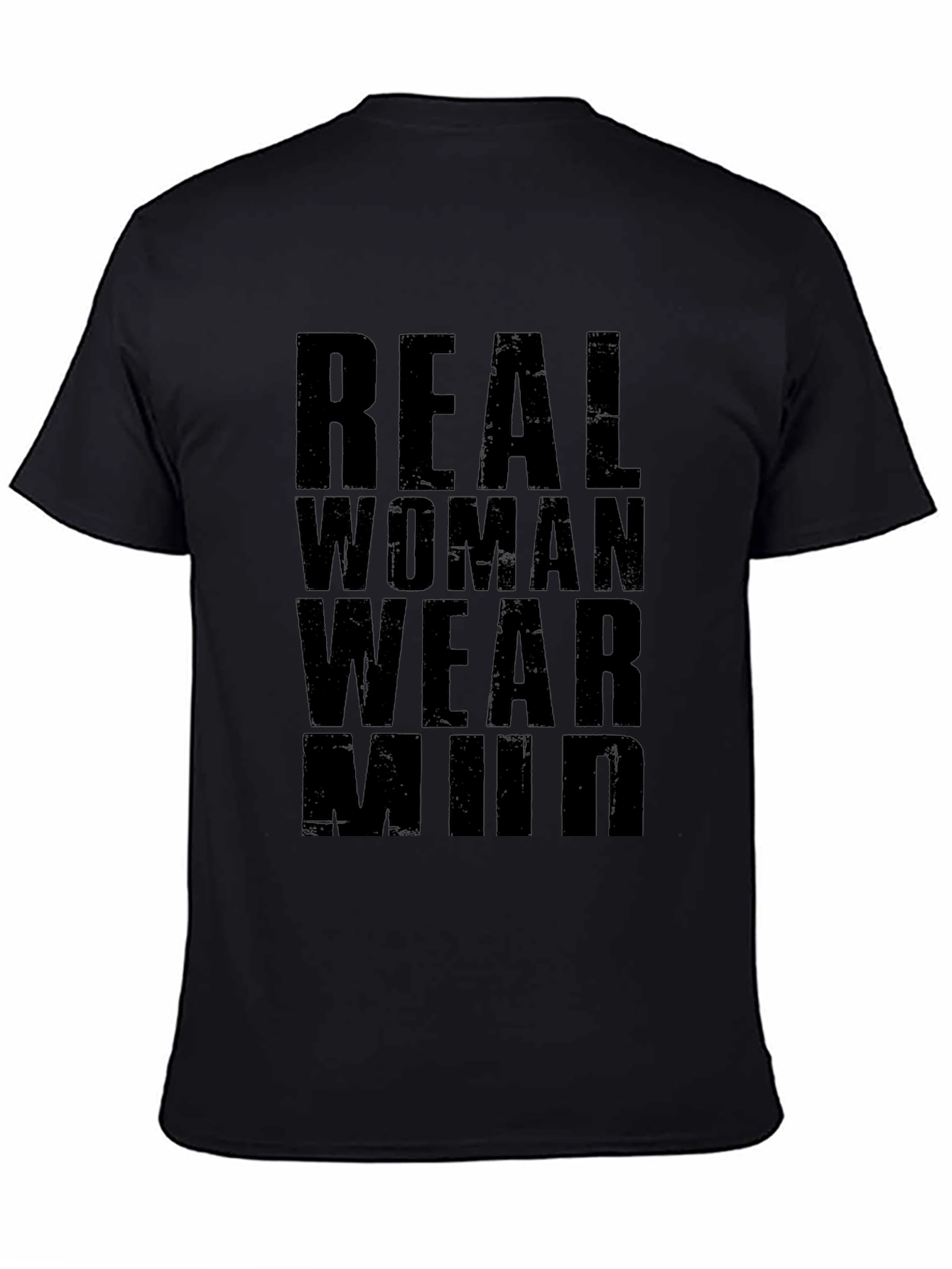 Real Women Wear Mud T-Shirt - Black