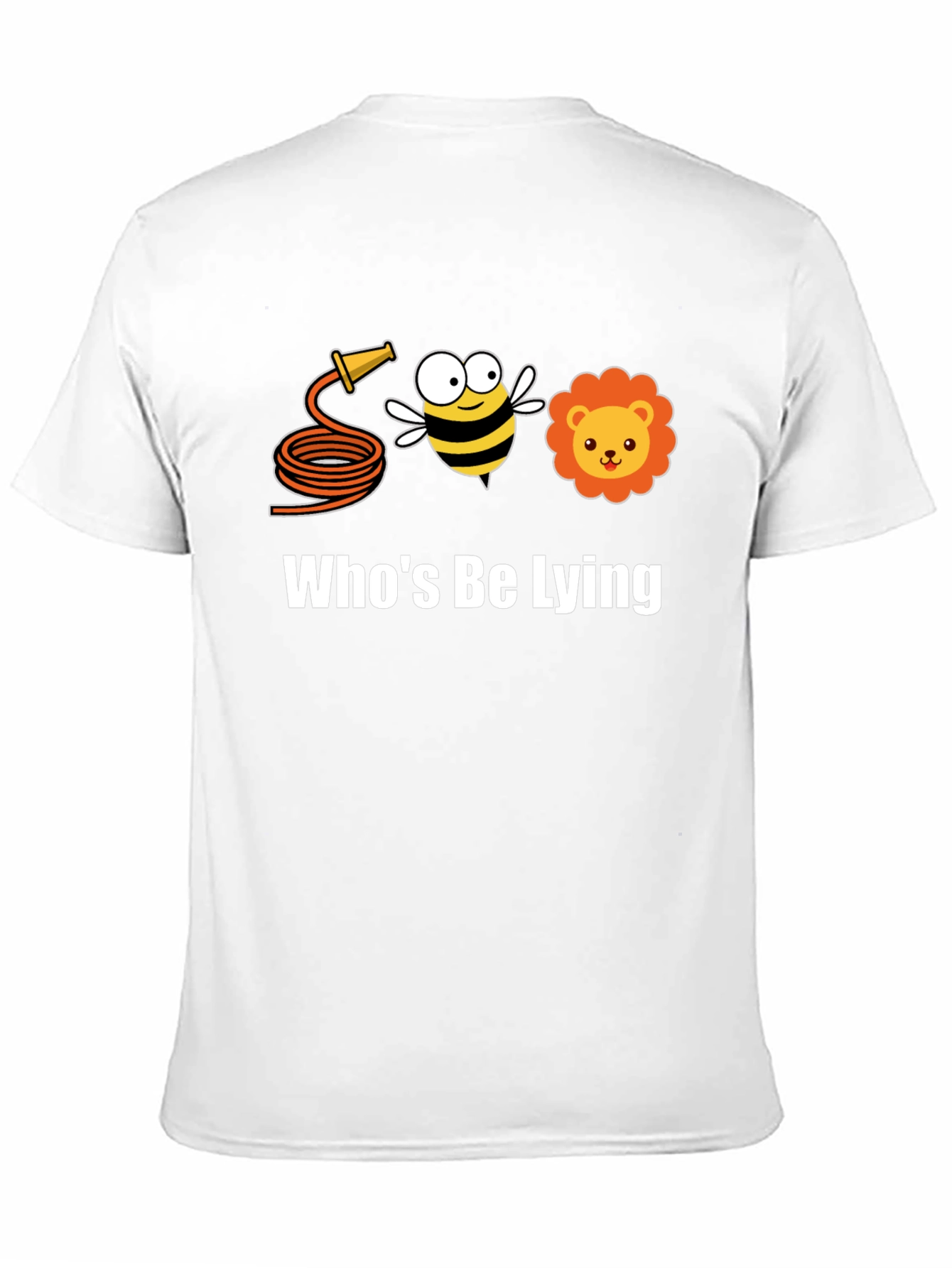Hose Bee Lion T-Shirt - Whos Be Lying