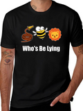 Hose Bee Lion T-Shirt - Whos Be Lying