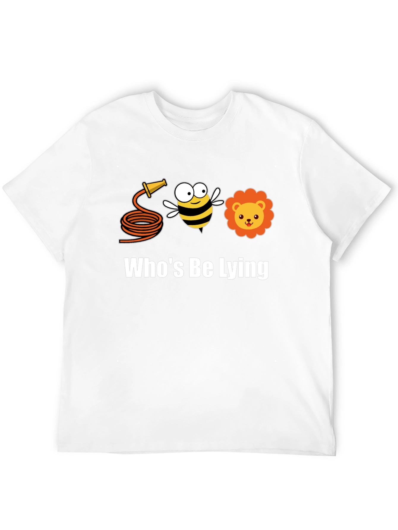 Hose Bee Lion T-Shirt - Whos Be Lying