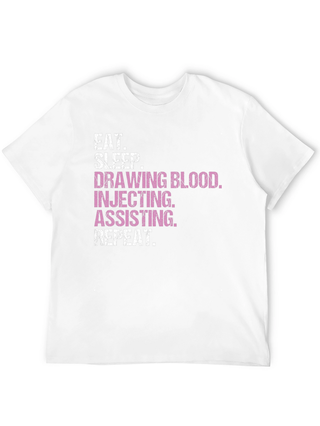 Eat Sleep Draw Blood T-Shirt - Medical Theme