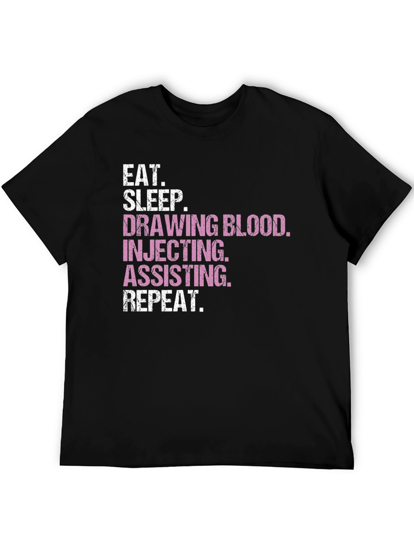Eat Sleep Draw Blood T-Shirt - Medical Theme