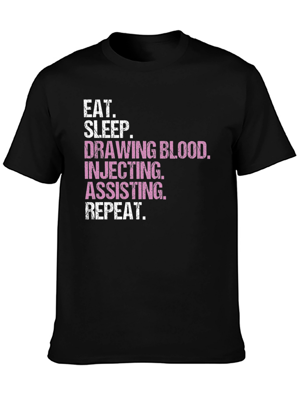 Eat Sleep Draw Blood T-Shirt - Medical Theme