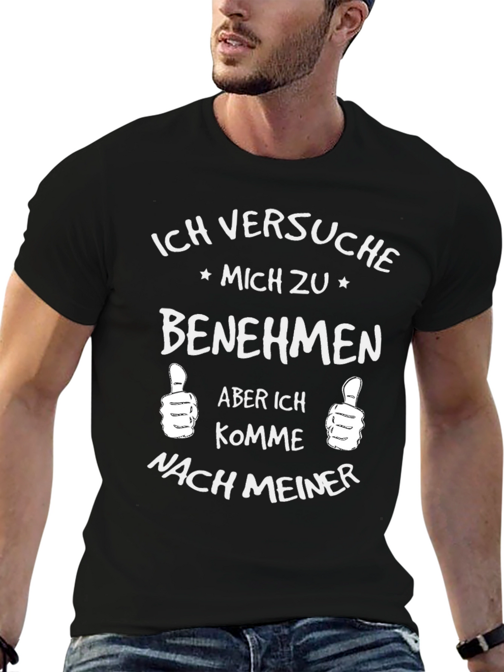 Ich Versuche Mich Zu Benehmen Funny Graphic Tee