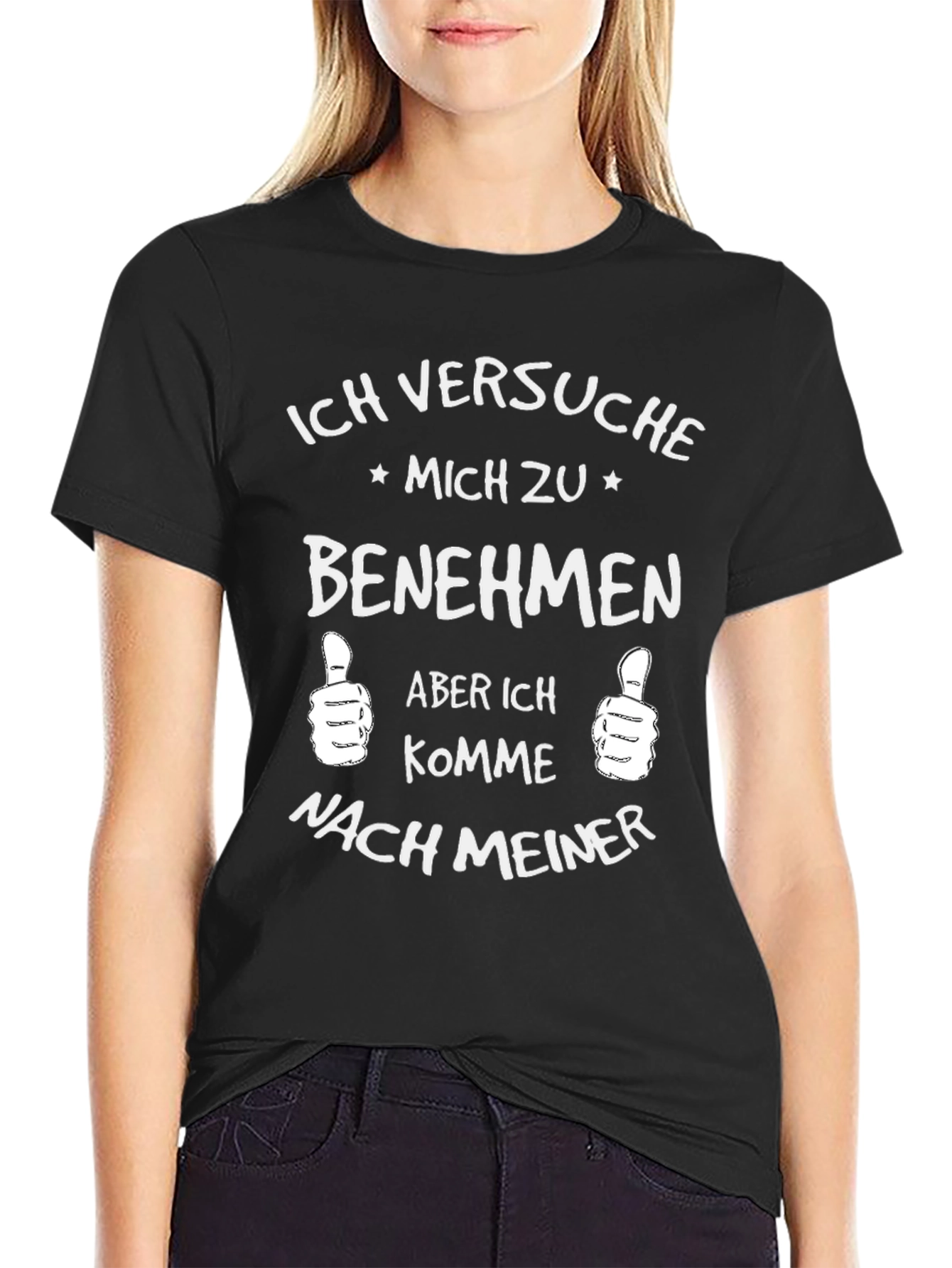 Ich Versuche Mich Zu Benehmen Funny Graphic Tee