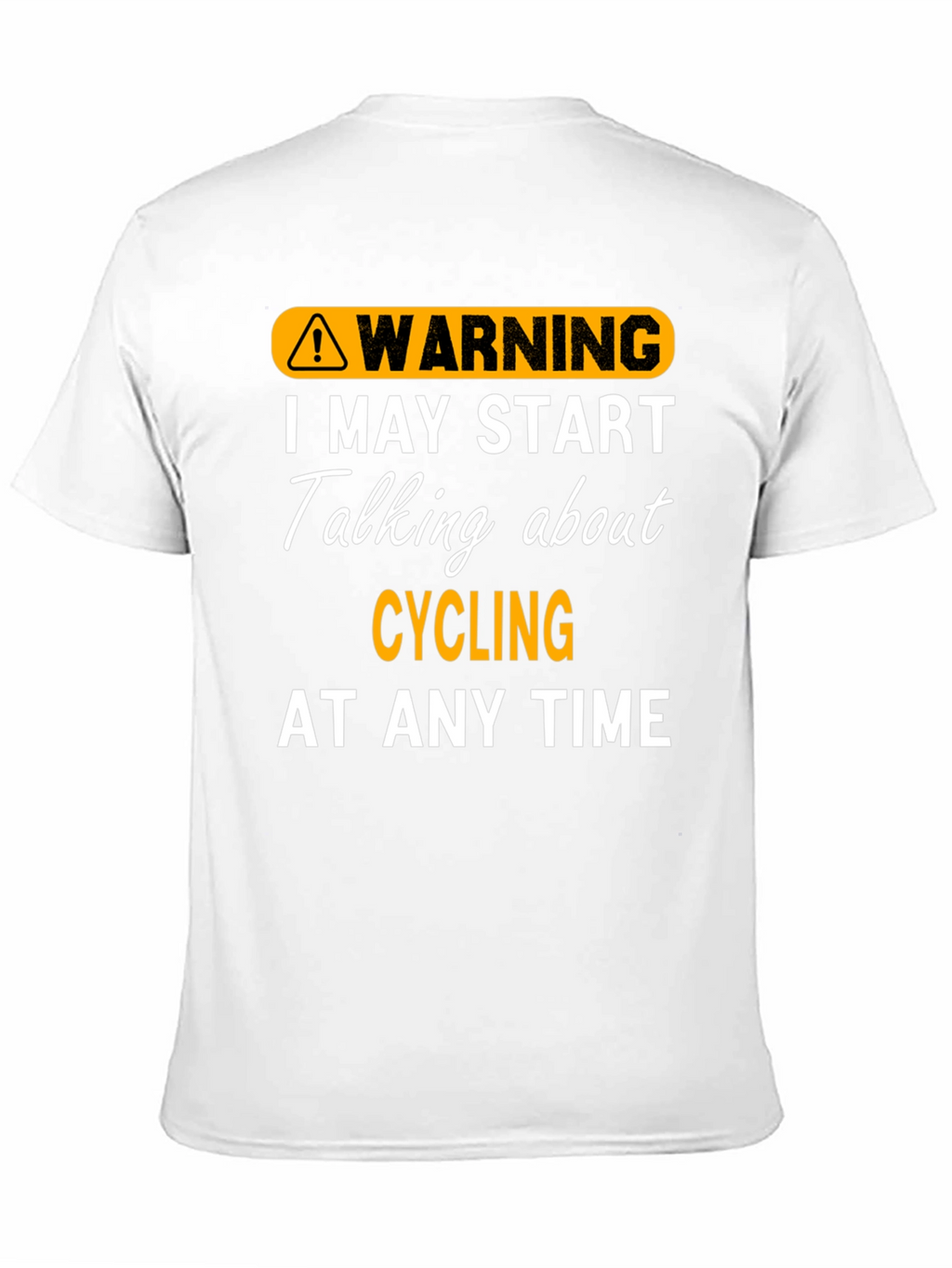 Warning: May Start Talking About Cycling T-Shirt