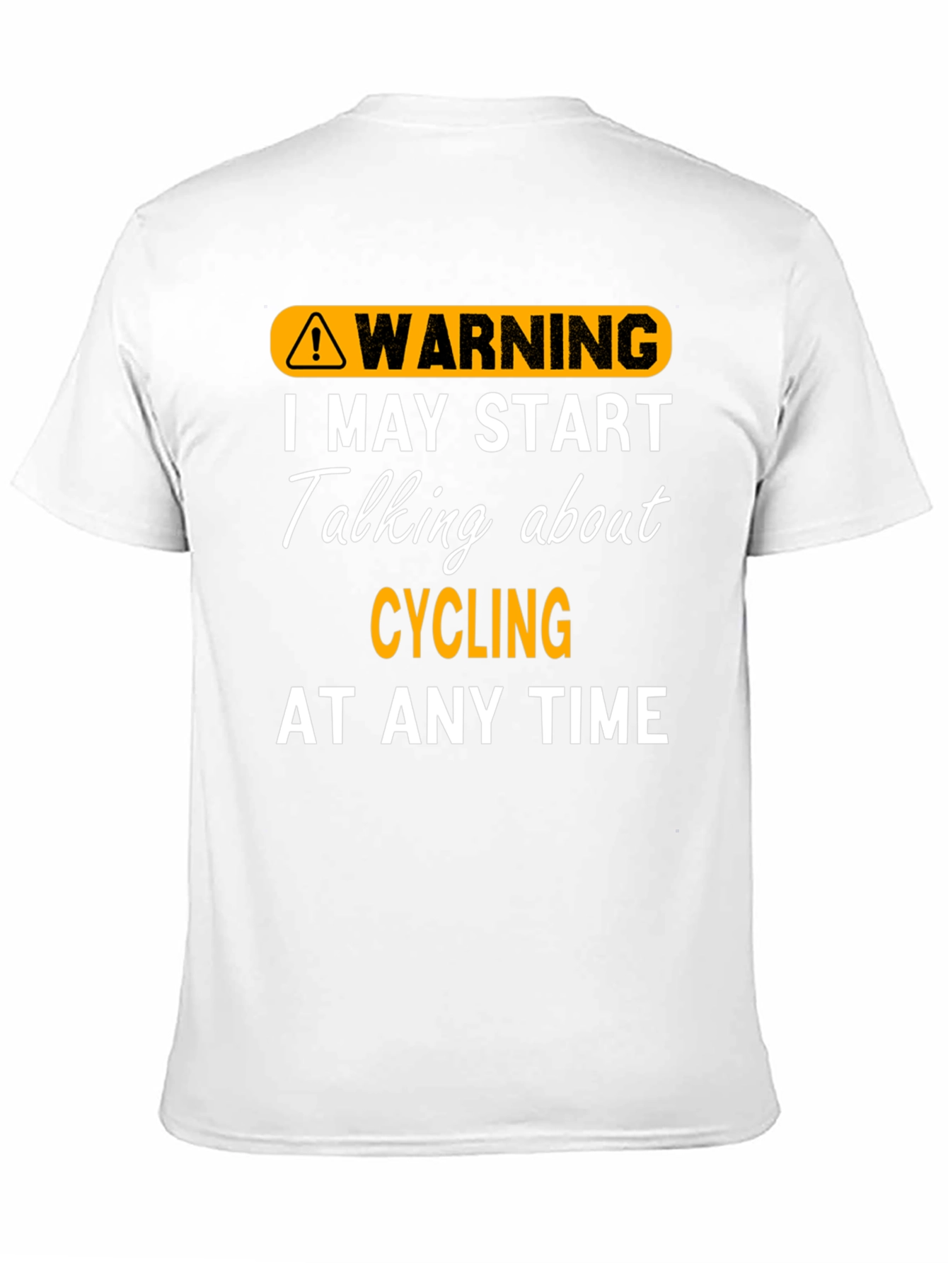 Warning: May Start Talking About Cycling T-Shirt