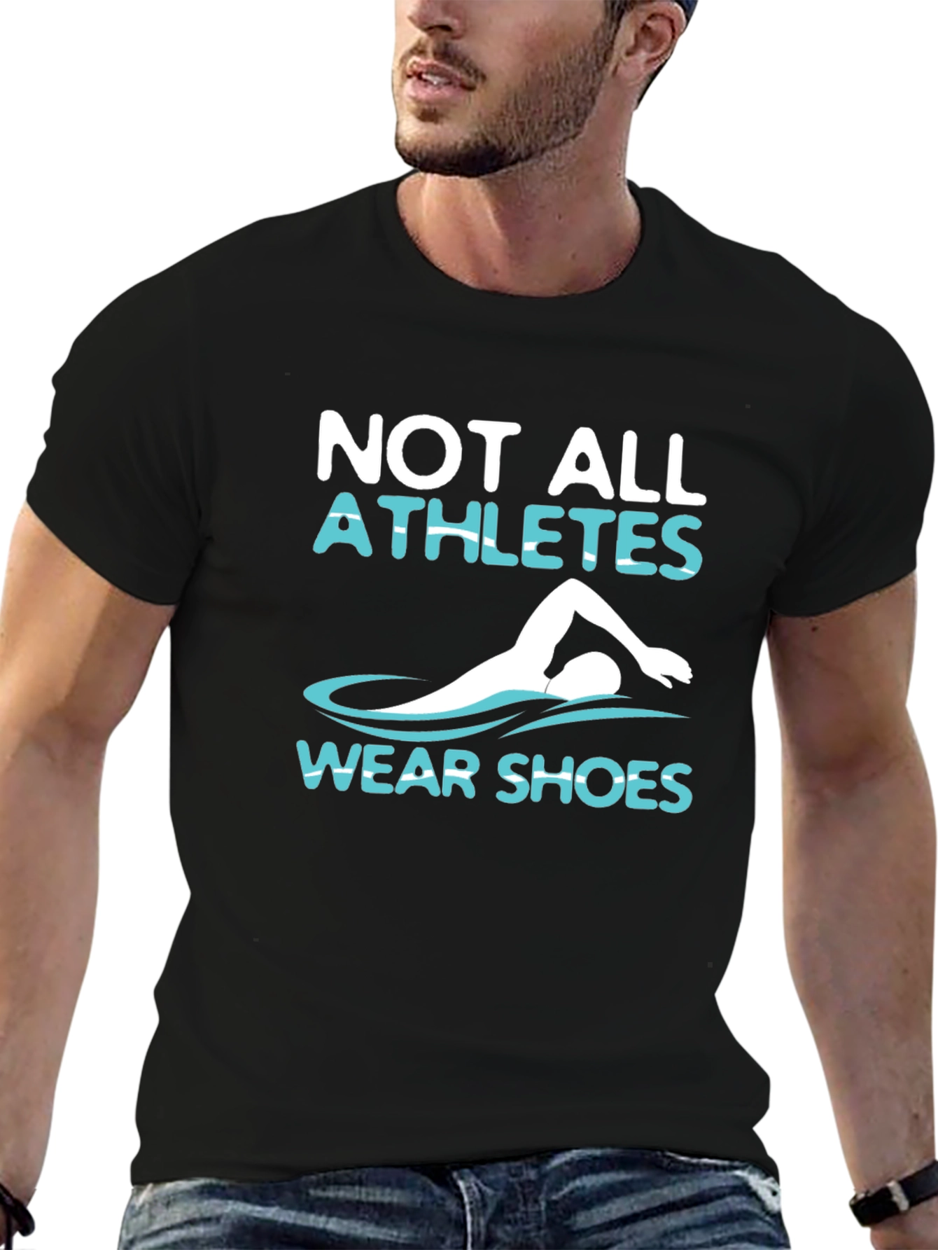 Not All Athletes Wear Shoes T-Shirt