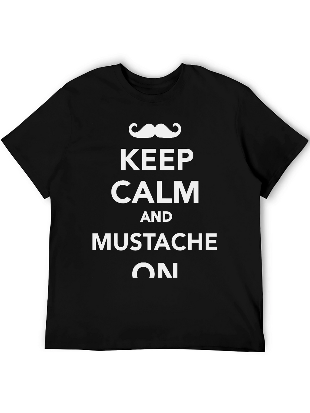 Keep Calm Mustache On Black T-Shirt