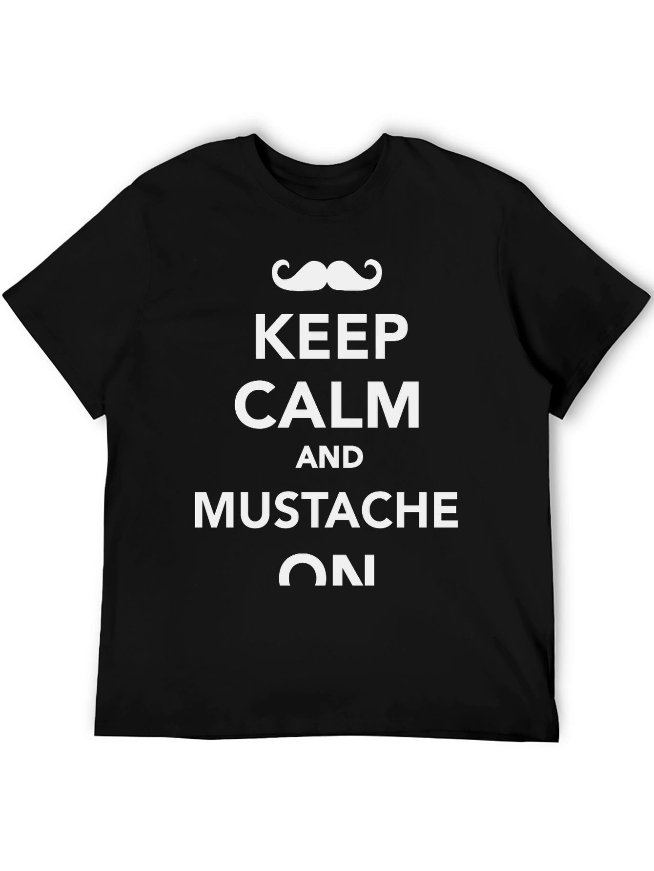 Keep Calm Mustache On Black T-Shirt