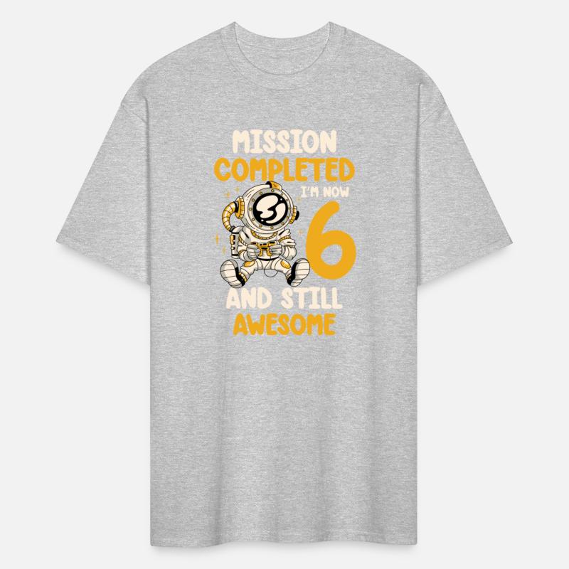 Mission Complete I'm Now 6 And Still Awesome