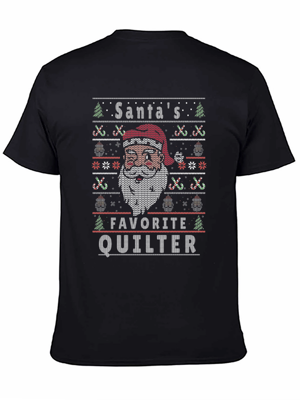 Santas Favorite Quilter Ugly Christmas Sweater T-Shirt