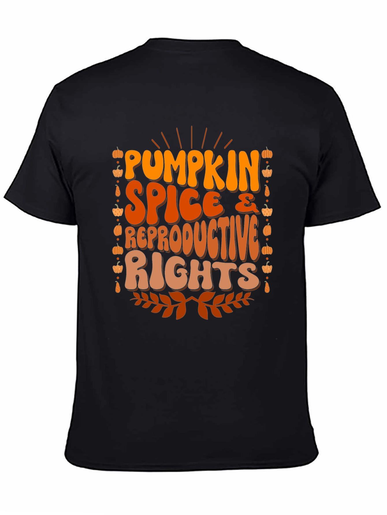 Pumpkin Spice & Reproductive Rights T-Shirt