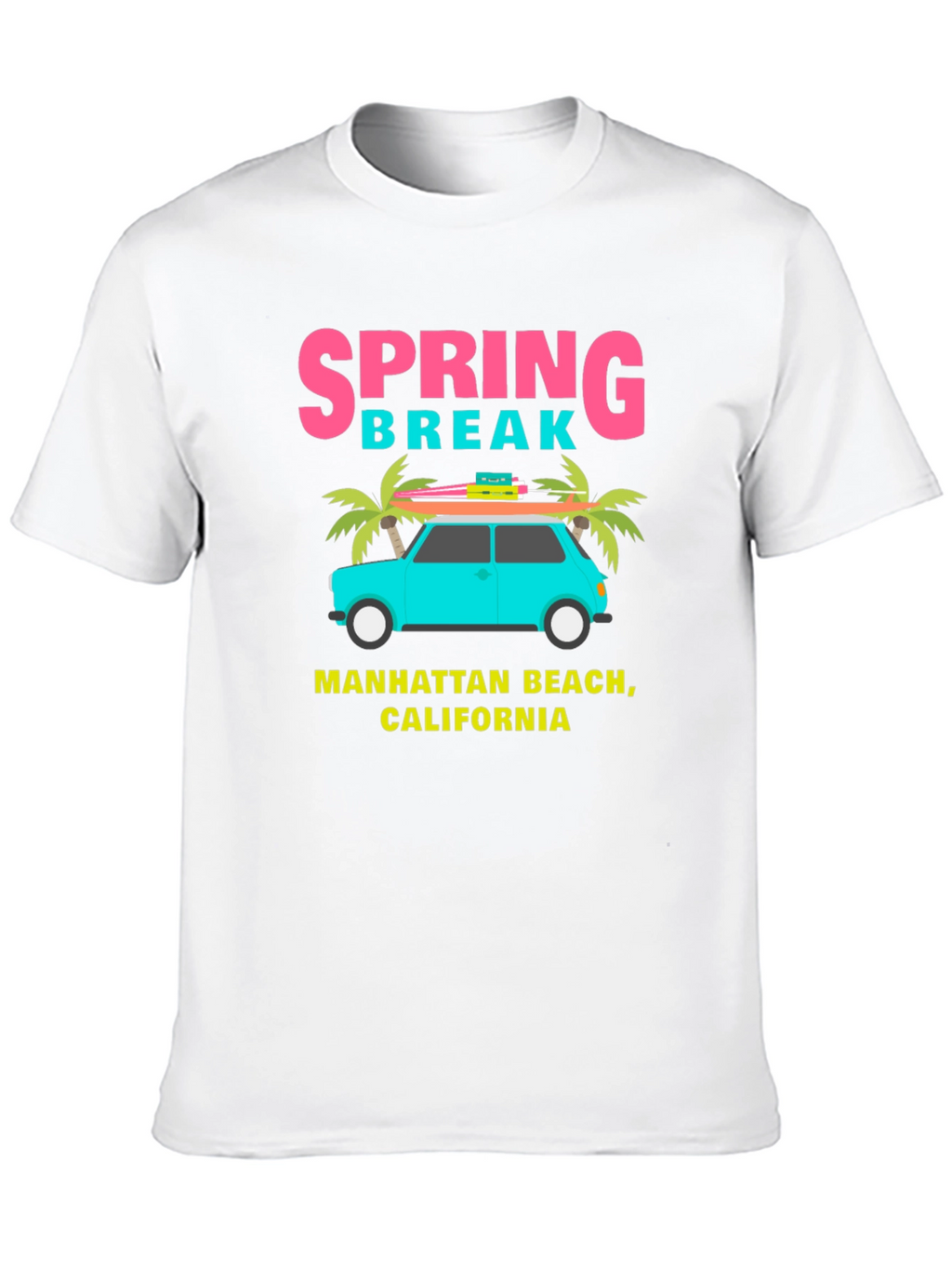 Spring Break Manhattan Beach California T-Shirt