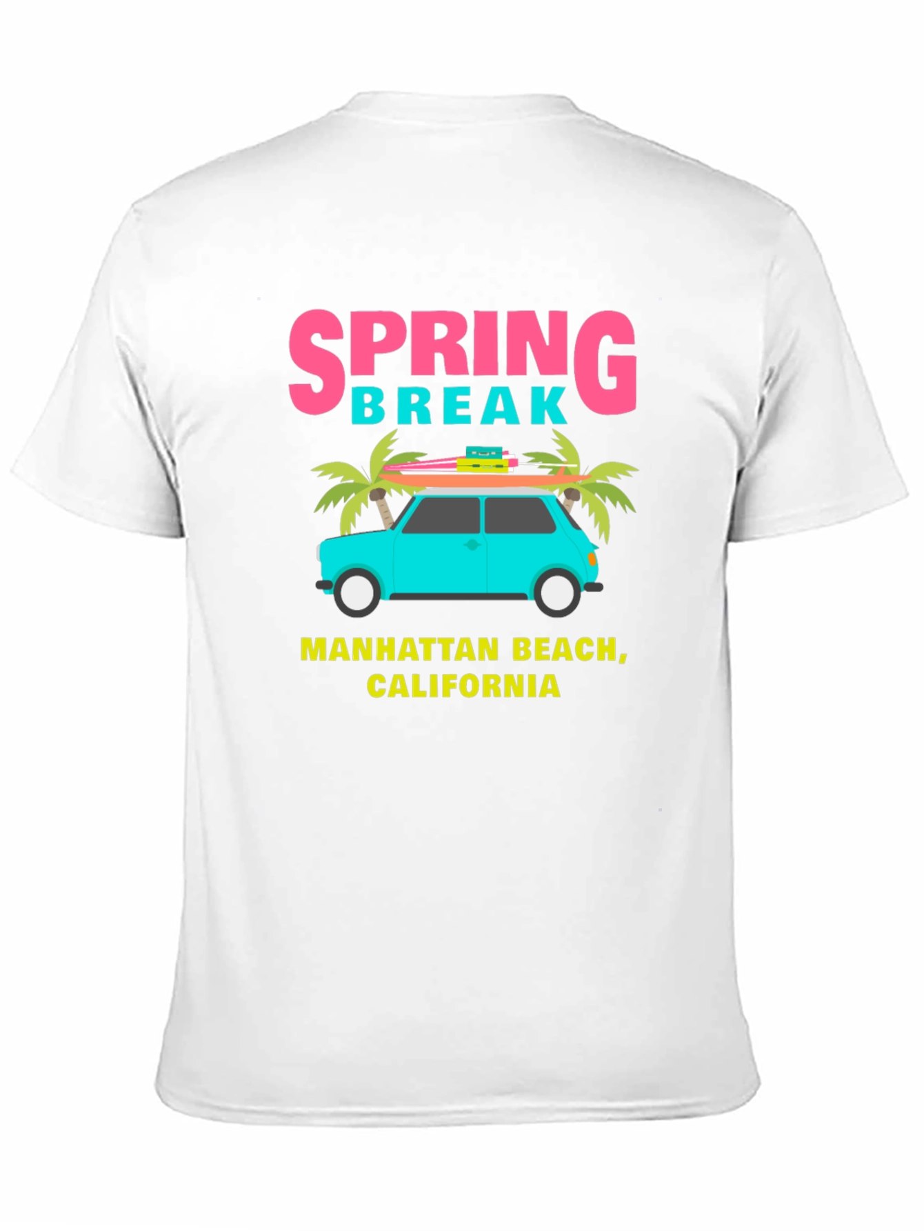 Spring Break Manhattan Beach California T-Shirt
