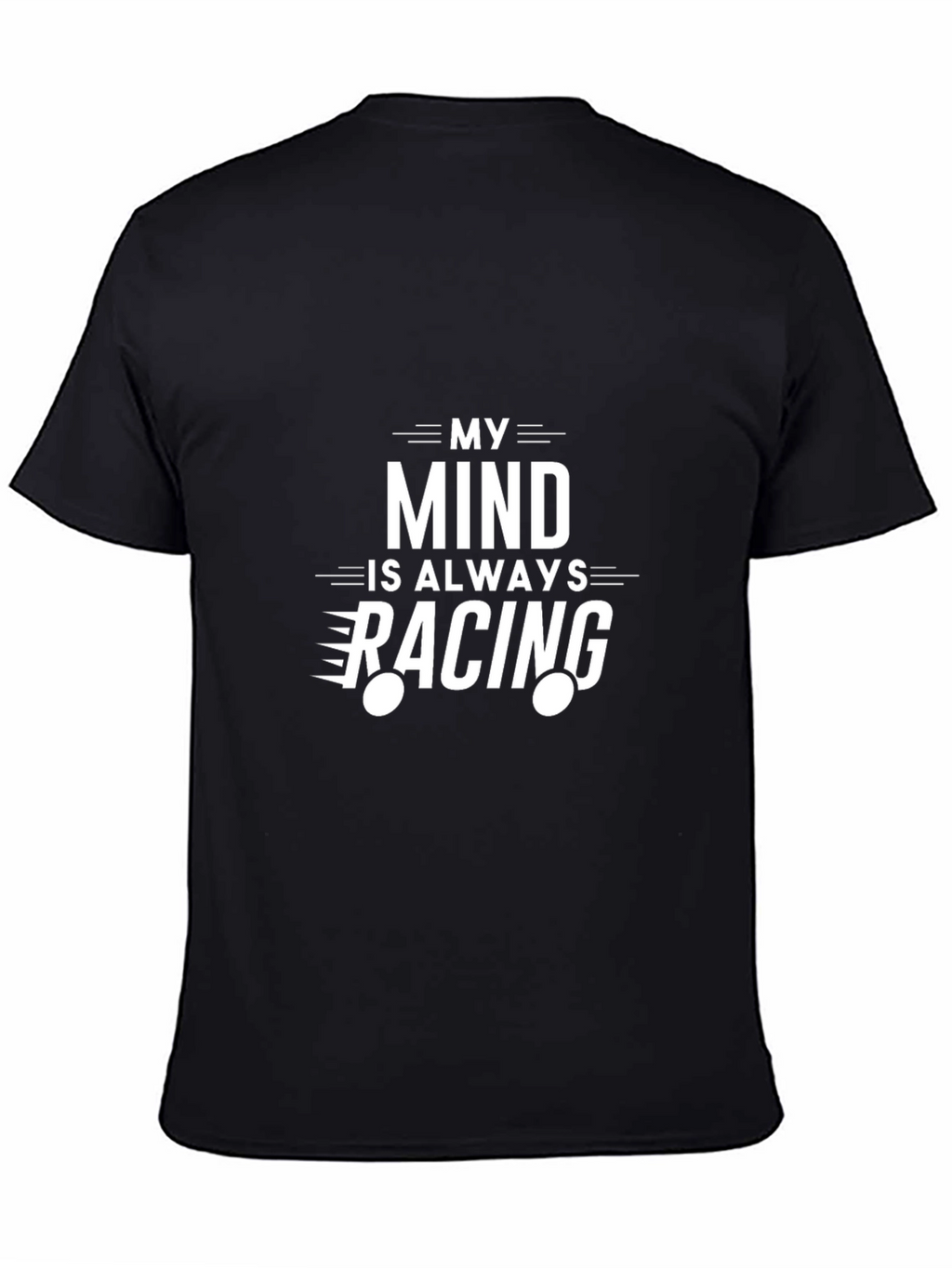 My Mind is Always Racing Graphic Tee