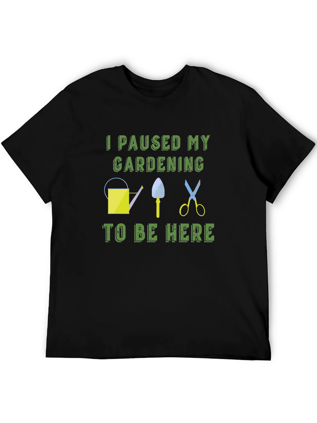 Gardening Humor T-Shirt