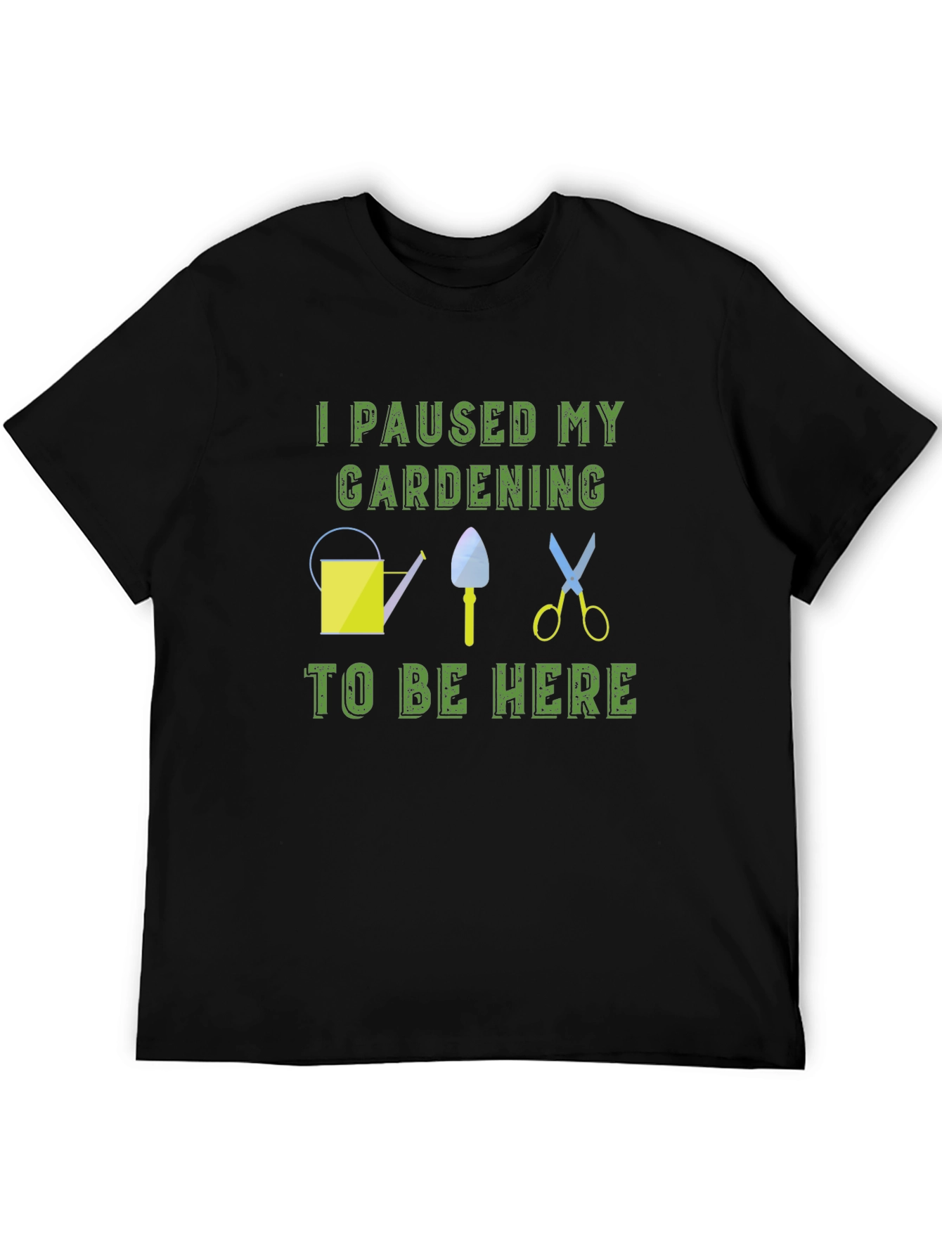 Gardening Humor T-Shirt