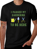 Gardening Humor T-Shirt