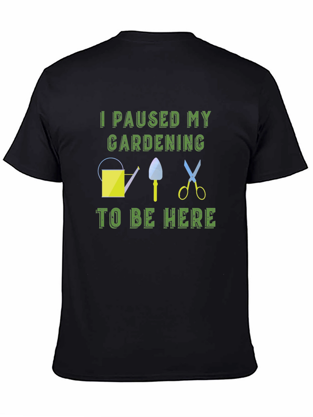 Gardening Humor T-Shirt