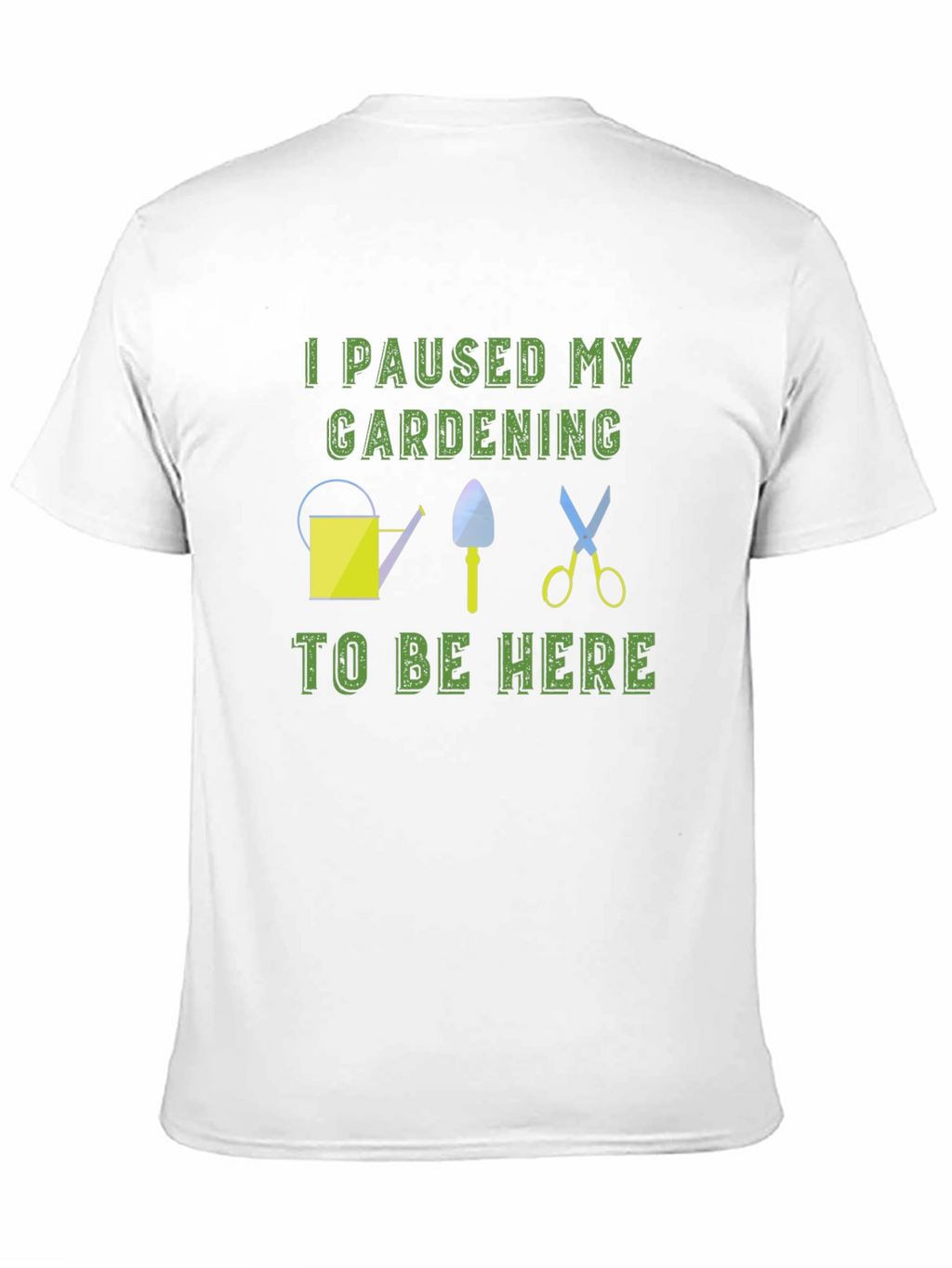 Gardening Humor T-Shirt