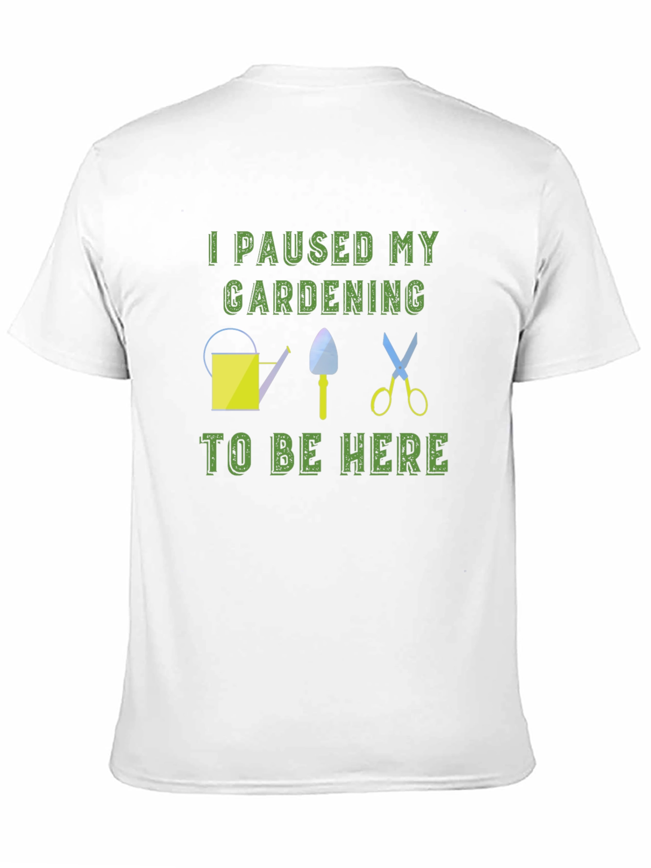 Gardening Humor T-Shirt