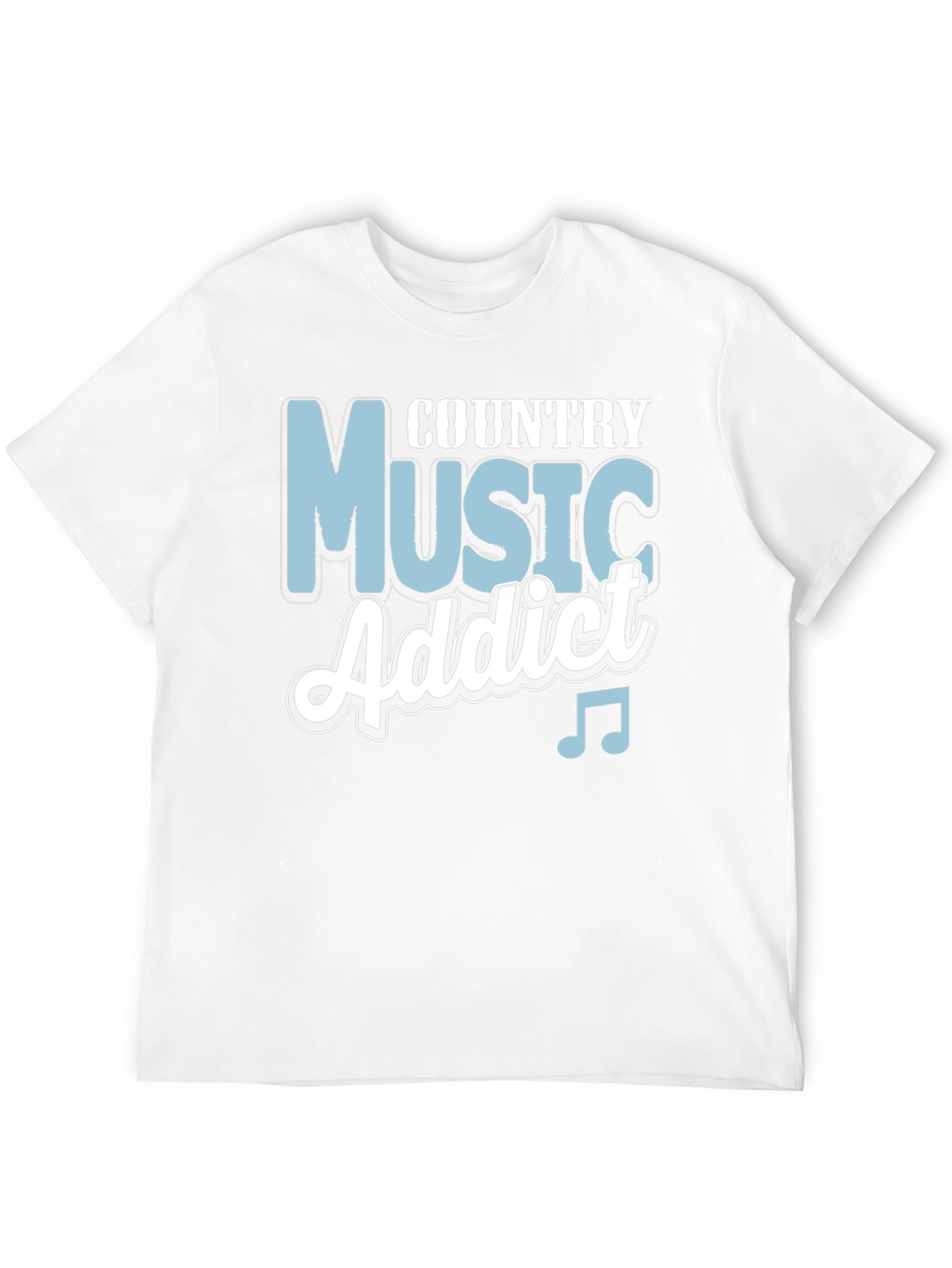Country Music Addict T-Shirt