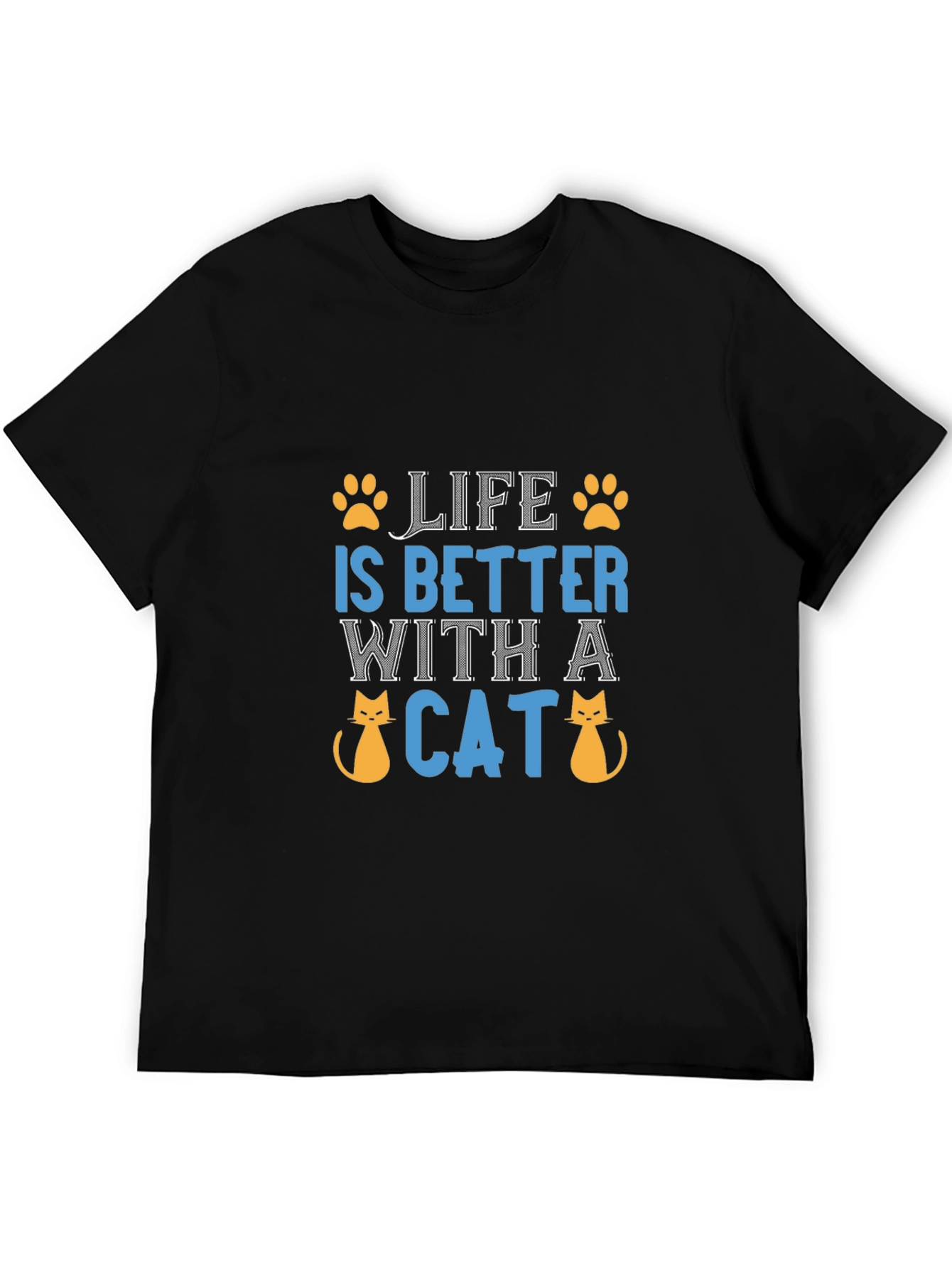 Life is Better with a Cat Graphic T-Shirt