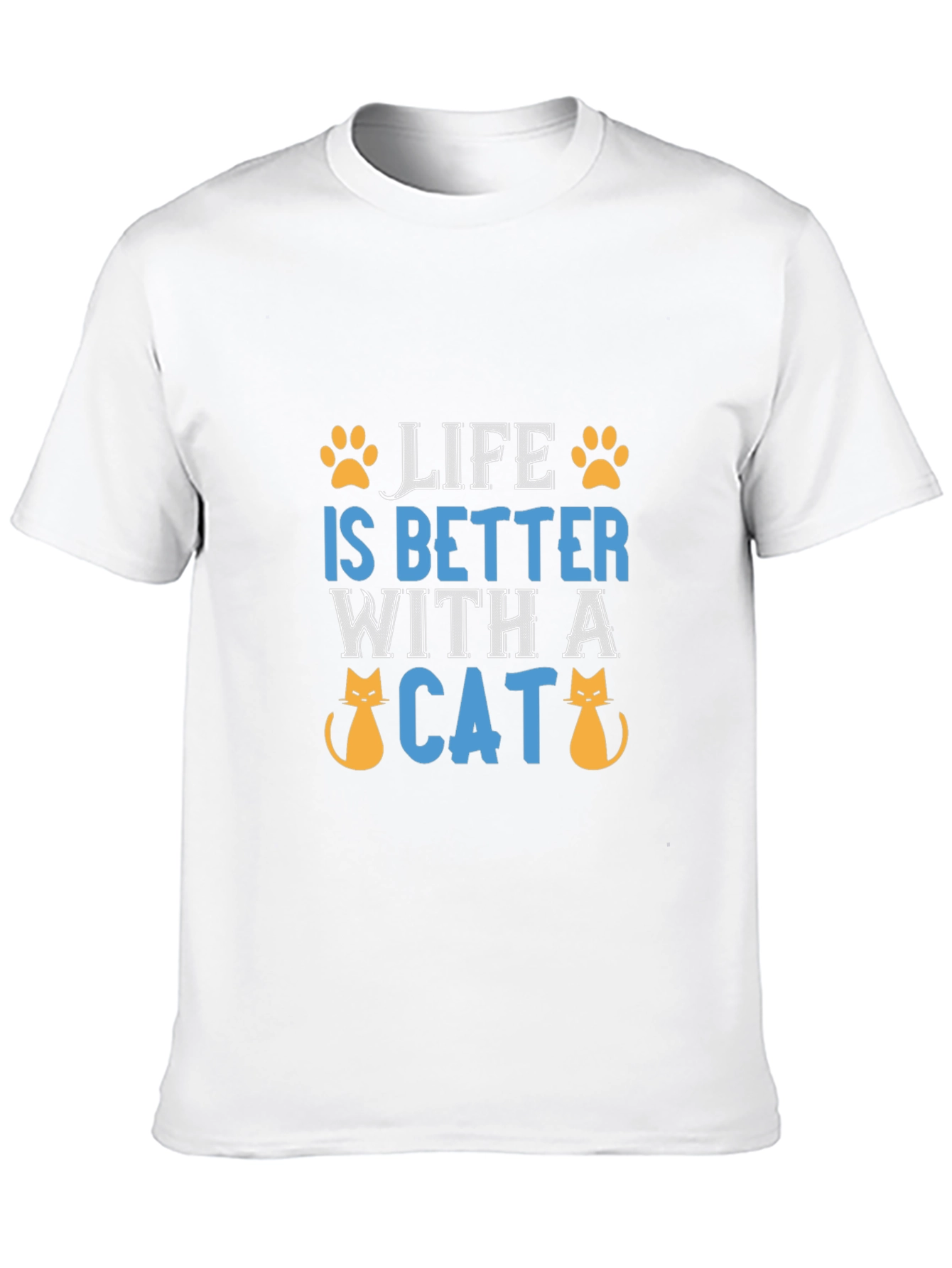 Life is Better with a Cat Graphic T-Shirt