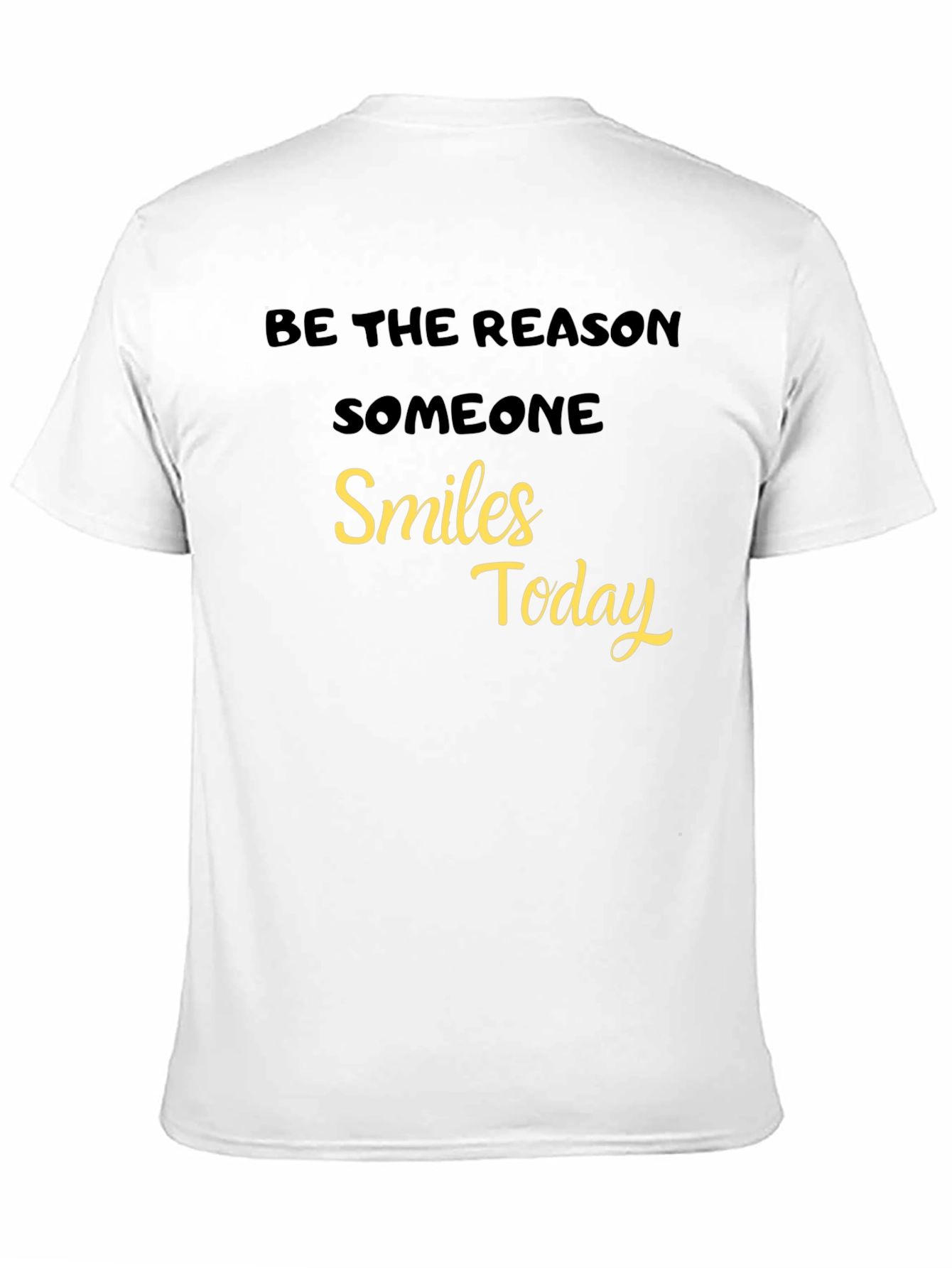 Be The Reason Someone Smiles Today - Black T-Shirt