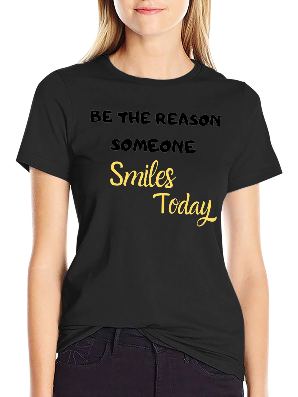 Be The Reason Someone Smiles Today - Black T-Shirt