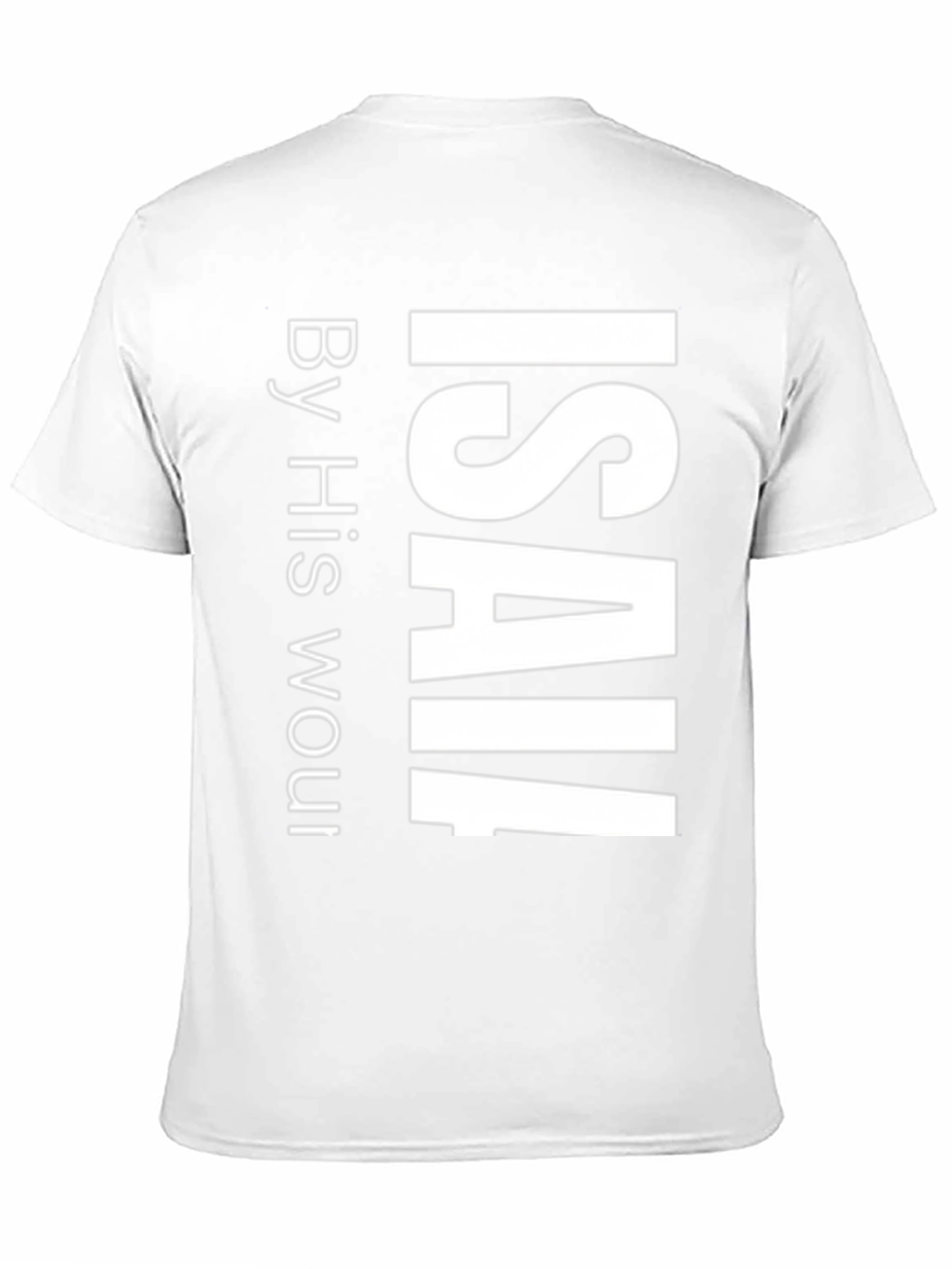 ISAIAH By His Wounds T-Shirt