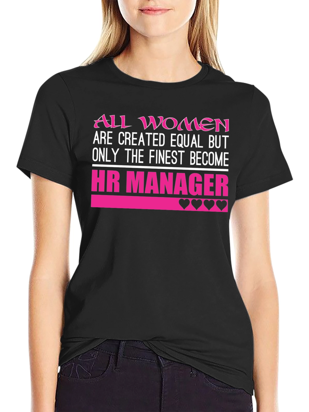 HR Manager Womens T-Shirt - Finest Become