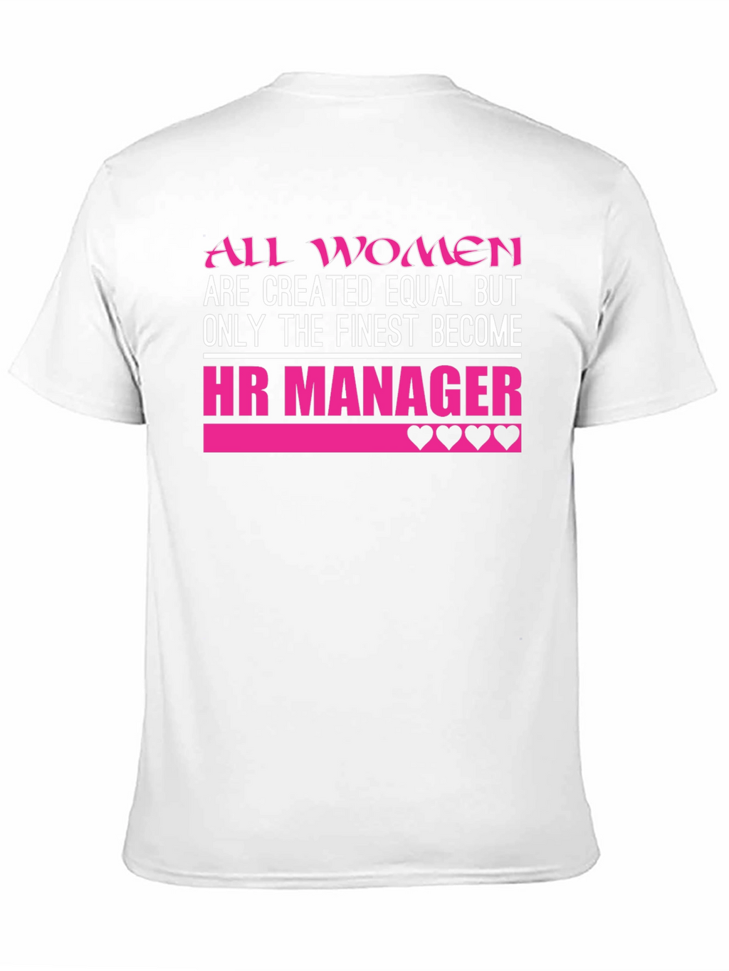 HR Manager Womens T-Shirt - Finest Become