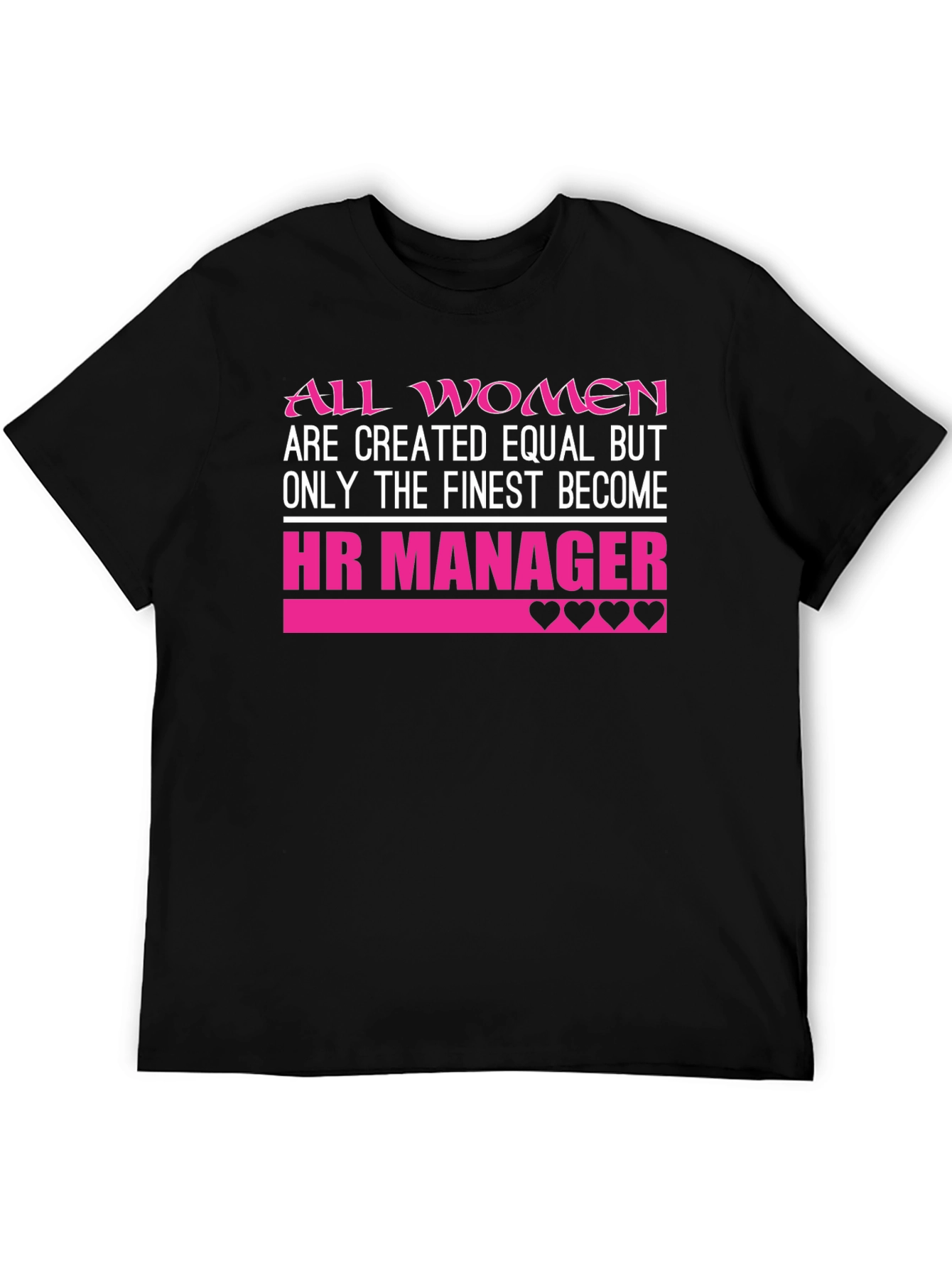 HR Manager Womens T-Shirt - Finest Become