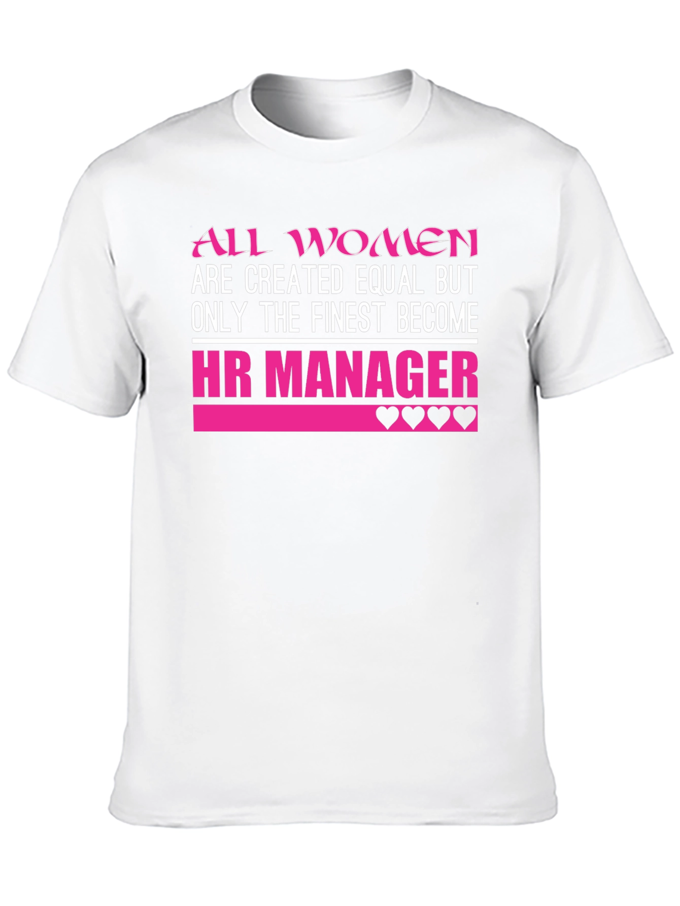HR Manager Womens T-Shirt - Finest Become
