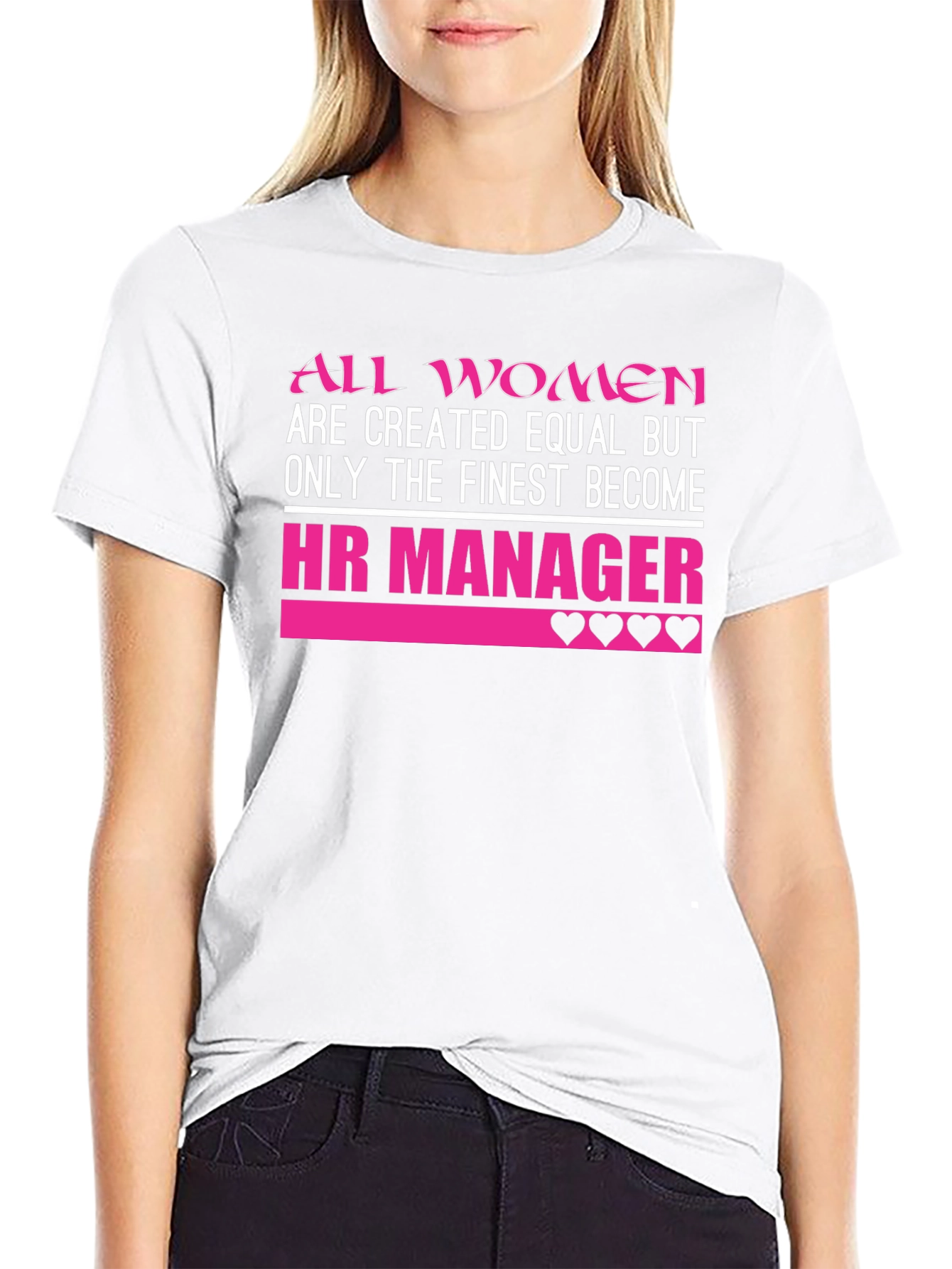 HR Manager Womens T-Shirt - Finest Become