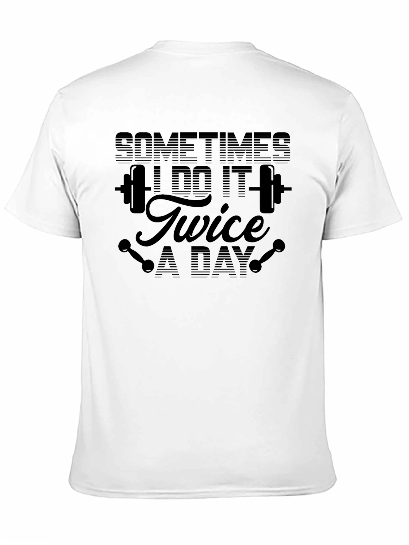 Sometimes I Do It Twice A Day Black T-Shirt