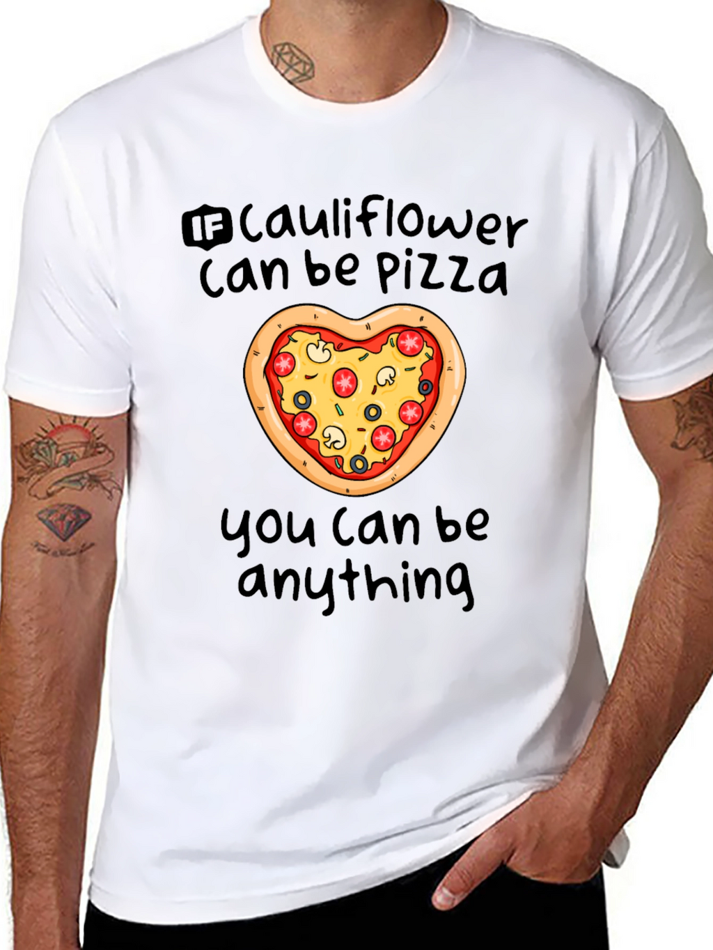 Cauliflower Pizza T-Shirt - You Can Be Anything!