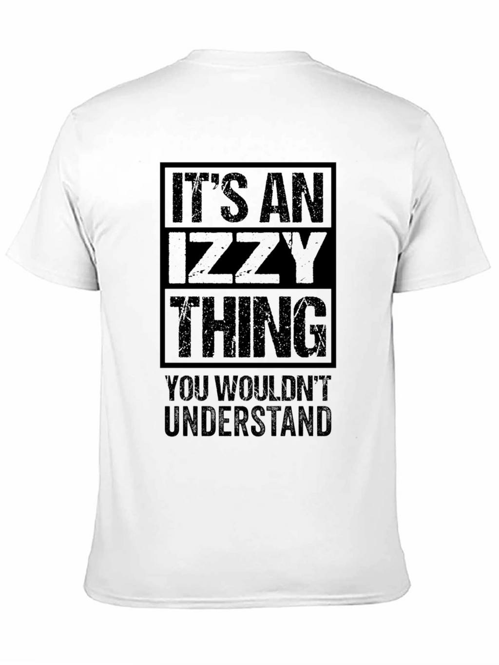 Its An Izzy Thing T-Shirt